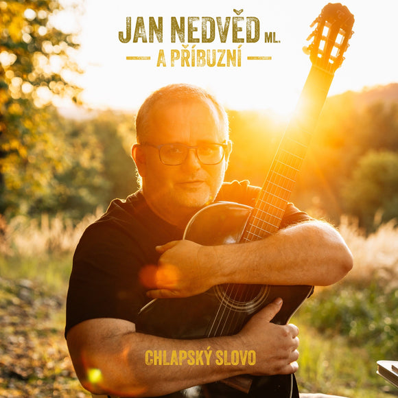 Jan Nedvěd ml. & Příbuzní vydávají nové album s názvem Chlapský slovo