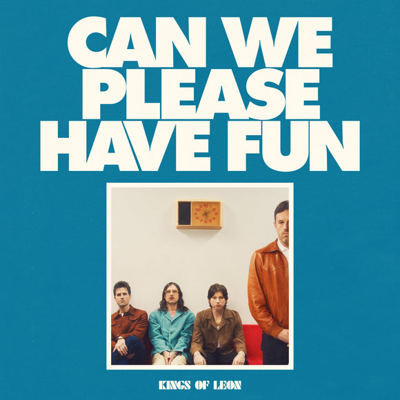 Kings Of Leon chystají na květen nové album Can We Please Have Fun